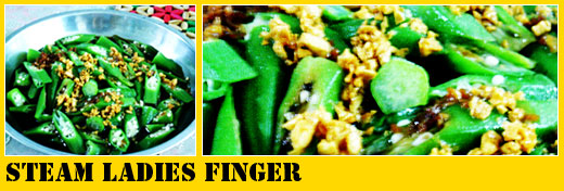 Super Yummy Dinner: Steam Ladies Finger