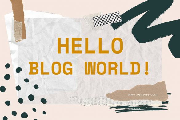 Hello Blog World